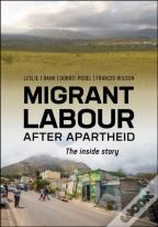 Migrant Labour After Apartheid