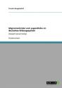 Migrantenkinder Und -Jugendliche Im Deutschen Bildungssystem - Preview
