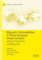 Migrants' (Im)Mobilities In Three European Urban Contexts - Preview