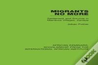 Migrants No More