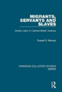 Migrants, Servants And Slaves - Preview