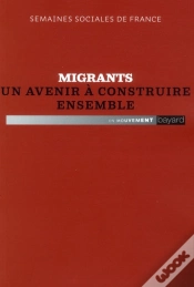 Capa do artigo Migrants Un Avenir A Construire Ensemble