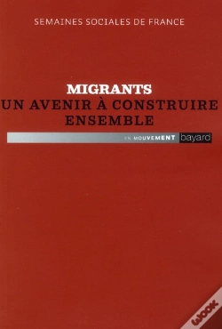 Capa do artigo Migrants Un Avenir A Construire Ensemble