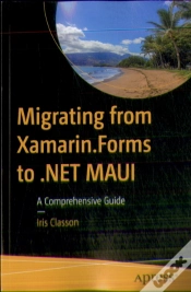 Capa do artigo Migrating From Xamarin.Forms To .Net Maui