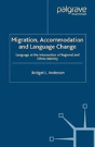 Migration, Accommodation And Language Change - Preview