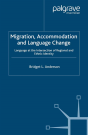 Migration, Accommodation And Language Change - Preview