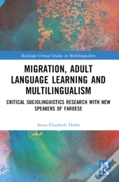 Migration, Adult Language Learning And Multilingualism