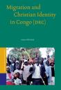 Migration And Christian Identity In Congo (Drc) - Preview