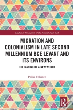 Capa do artigo Migration And Colonialism In Late Second Millennium Bce Levant And Its Environs