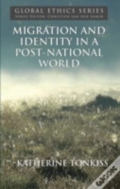 Migration And Identity In A Post-National World