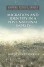 Migration And Identity In A Post-National World - Preview