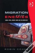 Migration And Its Enemies