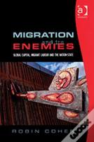 Migration And Its Enemies