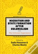 Migration And State Formation After Colonialism: The Eritrean Experience
