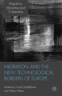Migration And The New Technological Borders Of Europe - Preview