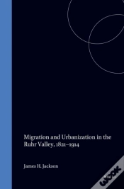 Capa do artigo Migration And Urbanization In The Ruhr Valley, 1821-1914