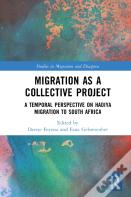 Migration As A Collective Project