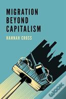 Migration Beyond Capitalism
