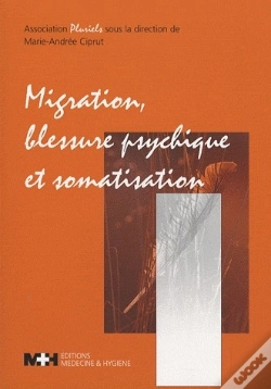 Capa do artigo Migration, Blessure Psychique Et Somatisation
