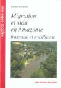 Migration Et Sida En Amazonie Française Et Brésilienne - Preview