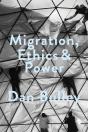 Migration, Ethics And Power - Preview
