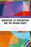Migration, Eu Integration And The Balkan Route