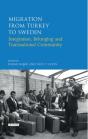 Migration From Turkey To Sweden - Preview