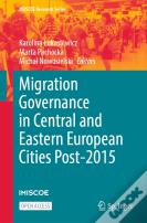 Migration Governance In Central And Eastern European Cities Post-2015
