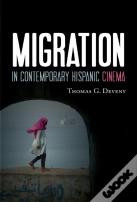 Migration In Contemporary Hispanic Cinema