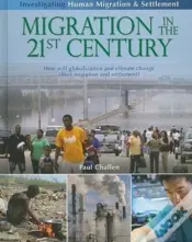 Migration In The 21st Century: How Will Globalization And Climate Change Affect Migration And Settlement?