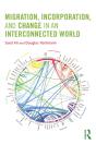 Migration, Incorporation, And Change In An Interconnected World - Preview