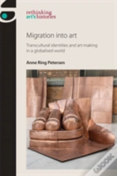 Migration Into Art