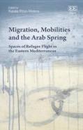 Migration, Mobilities And The Arab Spring