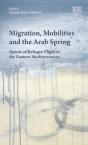 Migration, Mobilities And The Arab Spring - Preview