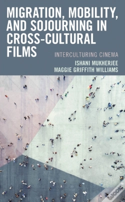 Capa do artigo Migration, Mobility, And Sojourning In Cross-Cultural Films