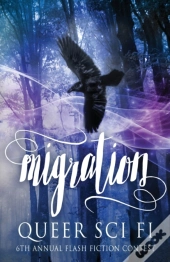 Migration: Queer Sci Fi'S 6th Annual Fla