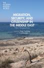Migration, Security, And Citizenship In The Middle East - Preview