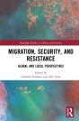 Migration, Security, And Resistance - Preview