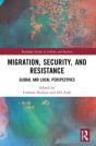 Migration, Security, And Resistance - Preview