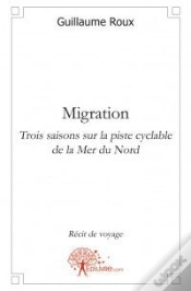 Capa do artigo Migration ; Trois Saisons Sur La Piste Cyclable De La Mer Du Nord