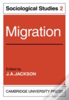 Migration: Volume 2, Sociological Studies