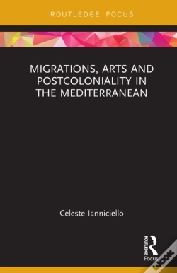 Capa do artigo Migrations, Arts And Postcoloniality In The Mediterranean