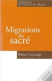 Migrations Du Sacré ; Théologies De L'Etat Et De L'Eglise
