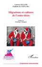 Migrations Et Cultures De L'Entre-Deux - Preview