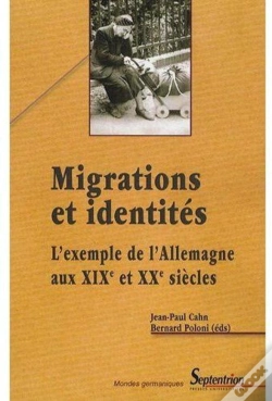 Capa do artigo Migrations Et Identités ; L'Exemple De L'Allemangne Au Xixe Et Xxe Siècles