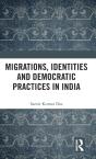 Migrations, Identities And Democratic Practices In India - Preview