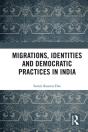 Migrations, Identities And Democratic Practices In India - Preview
