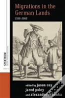 Migrations In The German Lands, 1500-2000