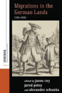 Migrations In The German Lands, 1500-2000 - Preview