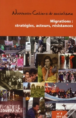 Capa do artigo Migrations : Strategies, Acteurs, Resistances - Nouveaux Cahiers Du Socialisme N  5